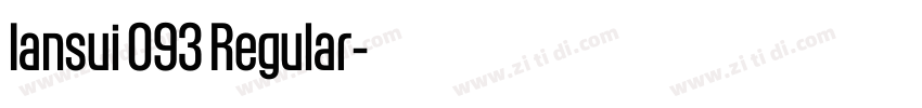Iansui 093 Regular字体转换